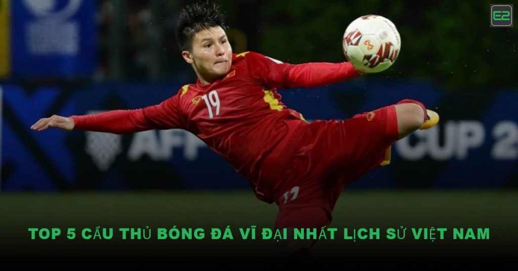 Top 5 cầu thủ bóng đá vĩ đại nhất