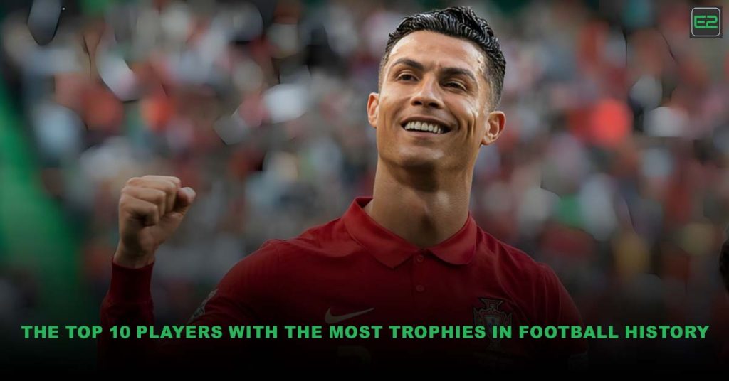 Most Trophies in Football History