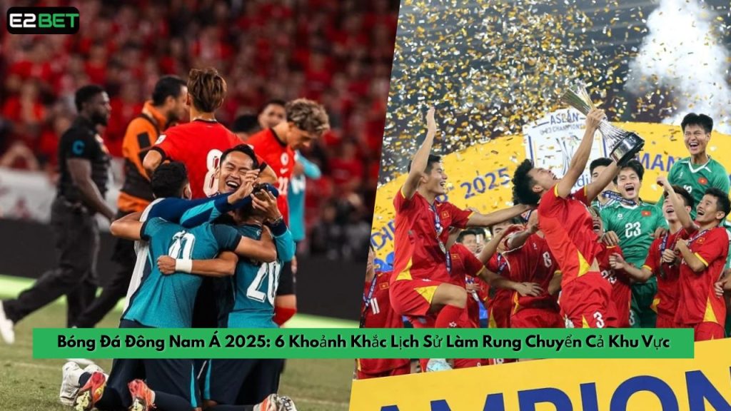 Bóng Đá Đông Nam Á 2025
