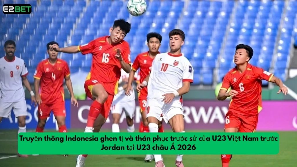 sử của U23 Việt Nam trước Jordan